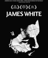 Смотреть Онлайн Джеймс Уайт / James White [2015]